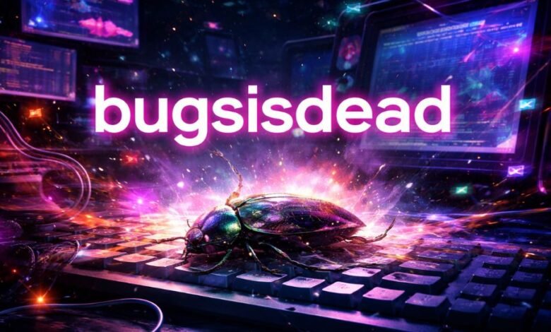 bugsisdead